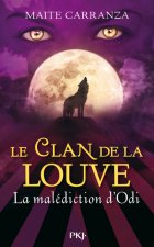 Le Clan de la louve - tome 3 La Malédiction d'Odi