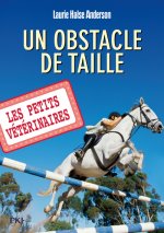 Les petits vétérinaires - numéro 9 Un obstacle de taille