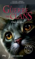 La guerre des Clans - cycle II La dernière prophétie - tome 2 Clair de lune -poche-