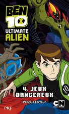Ben 10 Ultimate Alien - tome 4 Jeux dangereux