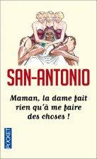 Maman, la dame fait rien qu'à me faire des choses