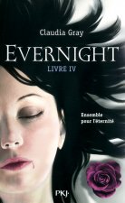 Evernight - tome 4 Ensemble pour l'éternité