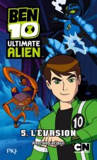 Ben 10 Ultimate Alien - tome 5 L'évasion