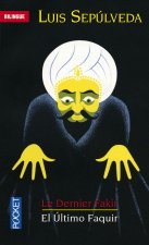 Le dernier fakir / El Ultimo Faquir