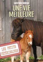 Les petits vétérinaires - numéro 15 Une vie meilleure