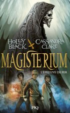 Magisterium - tome 1 L'épreuve de fer