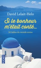 Si le bonheur m'était conté...