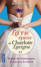La vie épicée de Charlotte Lavigne - tome 2