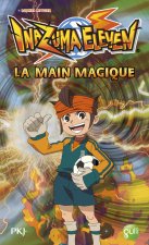 Inazuma Eleven - tome 9 La main magique