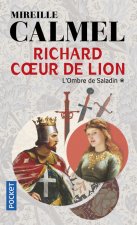 Richard Coeur de lion - tome 1 L'Ombre de Saladin