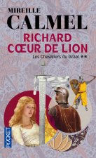 Richard Coeur de Lion - tome 2 Les Chevaliers du Graal