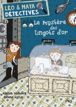 Léo & Maya, détectives - tome 5 Le mystère des lingots d'or