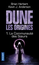 Dune, les origines - tome 1 La communauté des soeurs