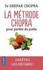 La Méthode Chopra pour perdre du poids
