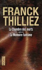 La Chambre des morts suivi de La Mémoire fantôme