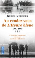 Saga parisienne - tome 3 Au rendez-vous de l'Heure bleue 1981-2003