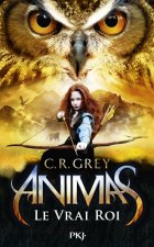 Animas - tome 2 Le vrai roi