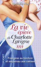 La Vie épicée de Charlotte Lavigne - tome 4 Foie gras au torchon et esquimau aux cerises