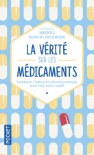 La verite sur les medicaments