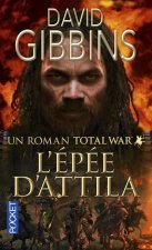 Total War Rome - tome 2 L'épée d'Attila