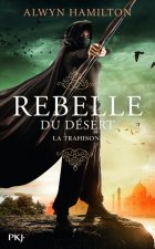 Rebelle du désert - tome 2 La trahison