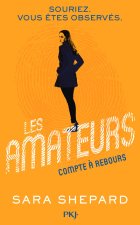 Les amateurs - tome 2 Compte à rebourds