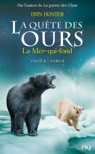 La quête des ours cycle II - tome 2 La Mer-qui-fond