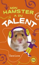 Mon hamster a du talent - tome 4