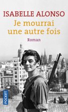 Je mourrai une autre fois