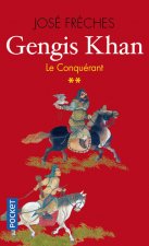 Gengis Khan - tome 2 Le conquérant