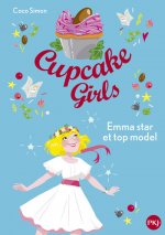 Cupcake Girls - tome 11 Emma star et top model