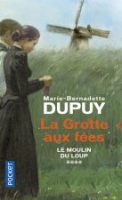 LeMoulin du Loup - tome 4 La Grotte aux fées
