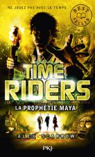 Time Riders - tome 8 La prophétie maya
