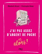 J'ai pas assez d'argent de poche... et alors ? - tome 6