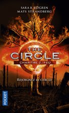 The Circle - chapitre 2 Feu