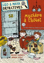 Léo & Maya, détectives - tome 9 Mystère à l'hôtel