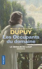 Le Moulin du Loup - tome 6 Les Occupants du domaine