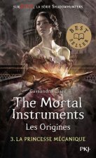 The Mortal Instruments - Les origines - tome 3 La princesse mécanique