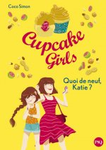 Cupcake Girls - tome 13 Quoi de neuf, Katie ?