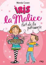 Iris la Malice - tome 3 Fait de la patisserie