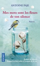 Mes mots sont les fleurs de ton silence