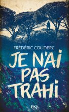 Je n'ai pas trahi