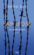 Fandom - tome 2 Le soulèvement