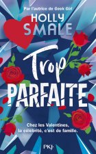 Les Valentines - tome 2 Trop parfaite