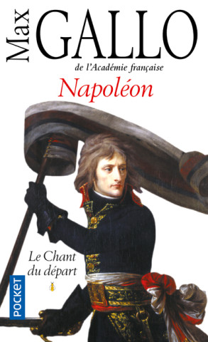 Napoléon - tome 1 Le chant du départ