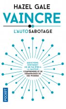 Vaincre l'autosabotage