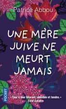 Une mère juive ne meurt jamais