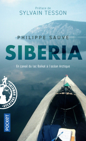 Siberia - En canoë du lac Baïkal à l'océan Arctique