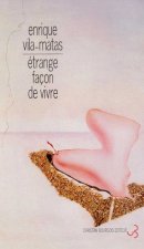 Étrange façon de vivre