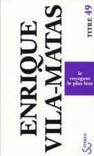 Le voyageur le plus lent